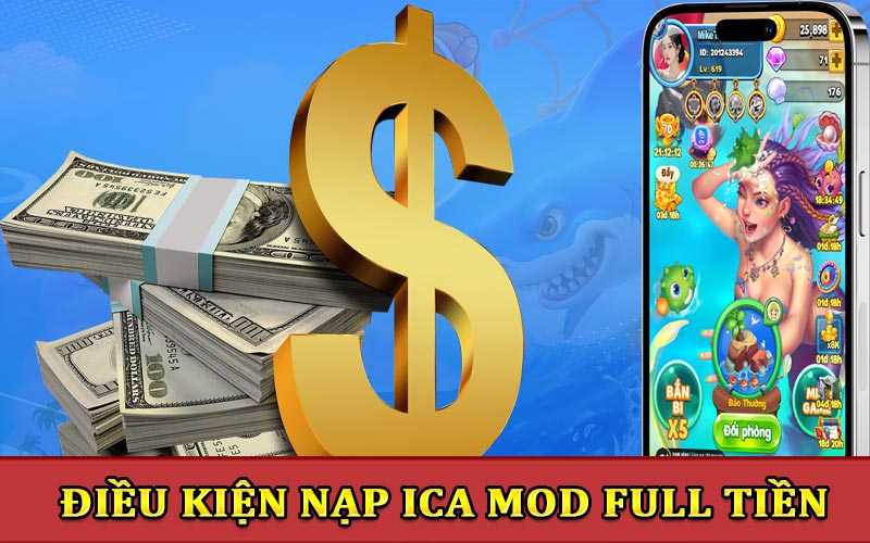 Điều kiện nạp iCá mod full tiền