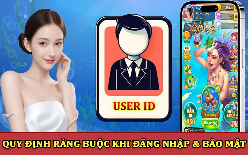 Quy định ràng buộc khi đăng nhập và bảo mật tài khoản